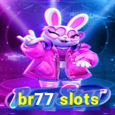 br77 slots